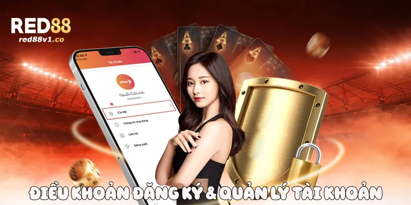 Điều khoản đăng ký & quản lý tài khoản