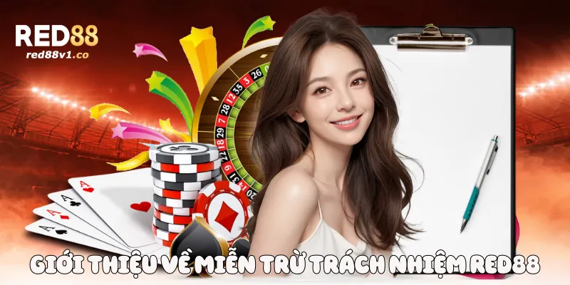 Giới thiệu về Miễn trừ trách nhiệm Red88