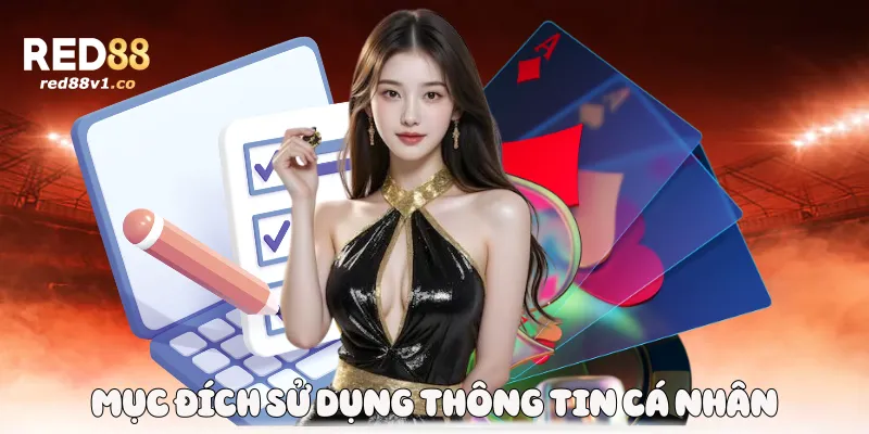 Mục đích sử dụng thông tin cá nhân