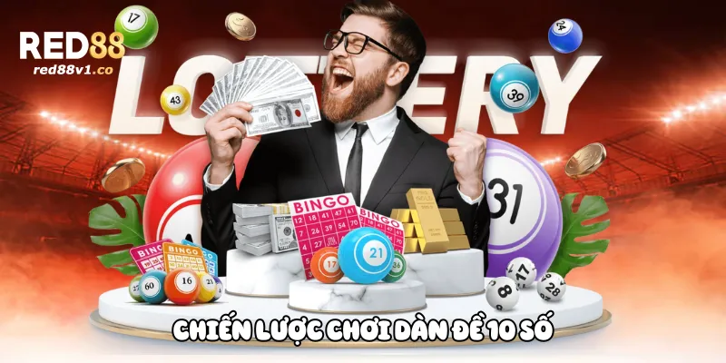 Chiến Lược Chơi Dàn Đề 10 Số