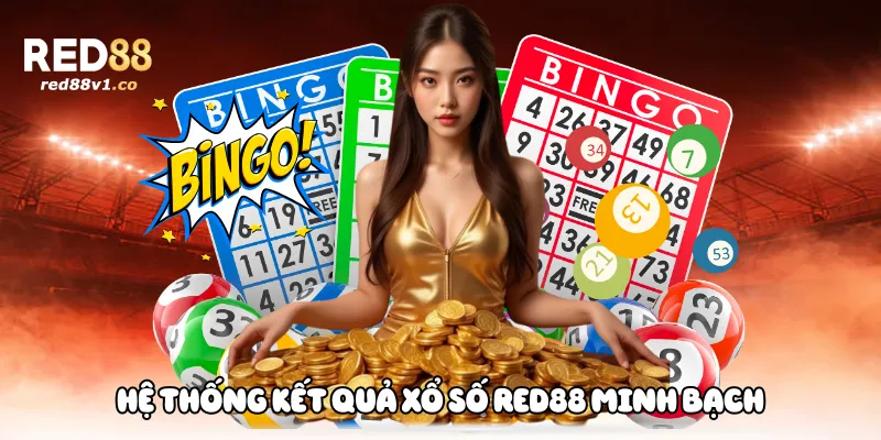 Hệ thống kết quả xổ số red88 minh bạch