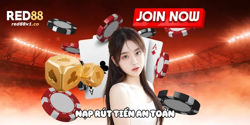 Nạp Rút Tiền An Toàn