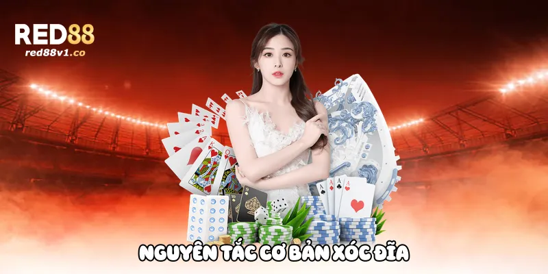 Nguyên tắc cơ bản Xóc Đĩa