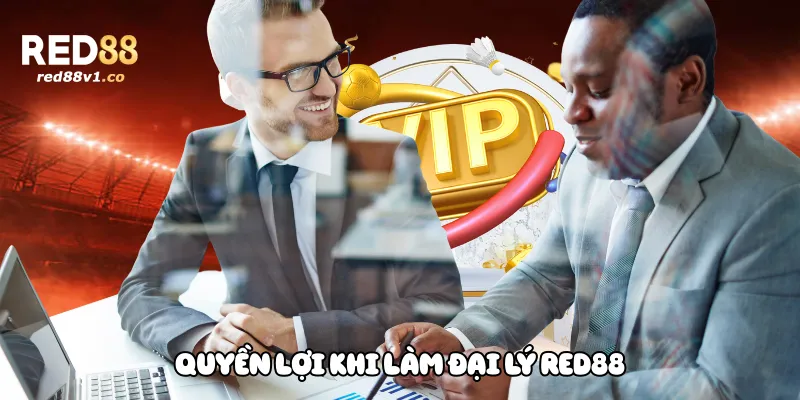 Quyền lợi khi làm đại lý Red88