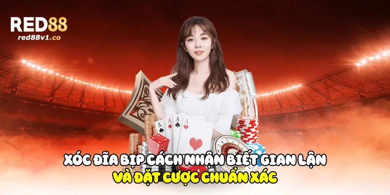 Xóc Đĩa Bịp
